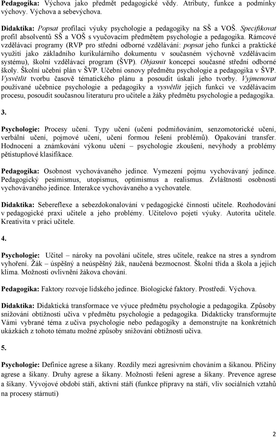 Rámcové vzdělávací programy (RVP pro střední odborné vzdělávání: popsat jeho funkci a praktické využití jako základního kurikulárního dokumentu v současném výchovně vzdělávacím systému), školní