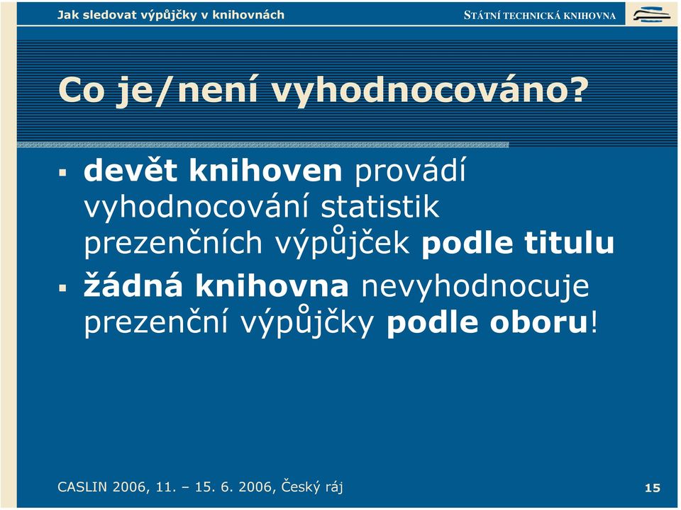 statistik prezenčních výpůjček podle