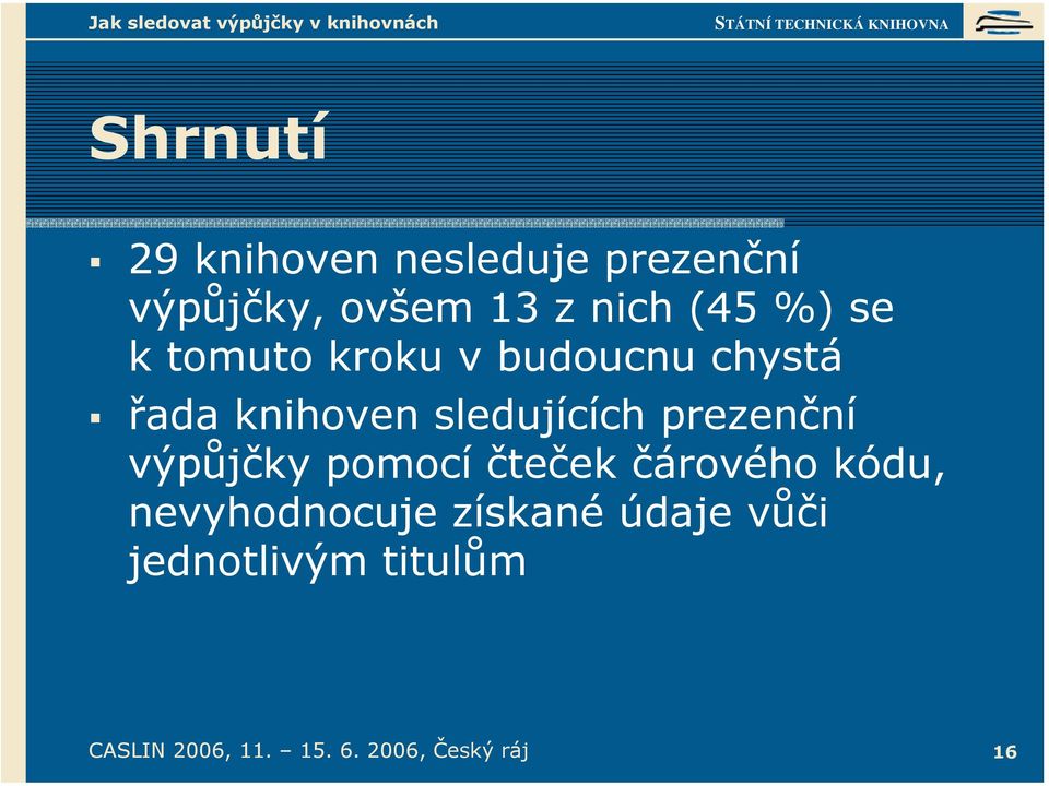 knihoven sledujících prezenční výpůjčky pomocí čteček