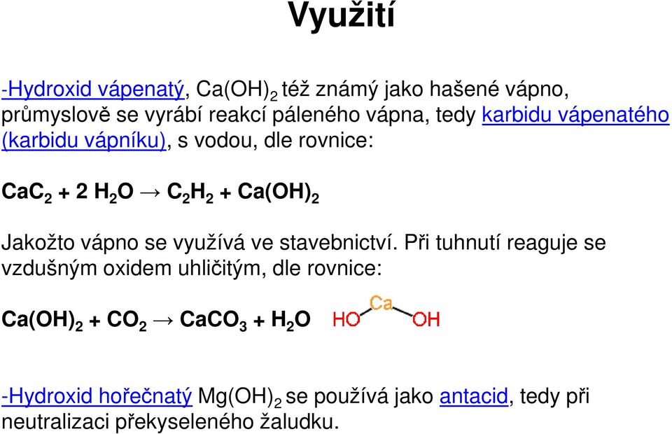 vápno se využívá ve stavebnictví.