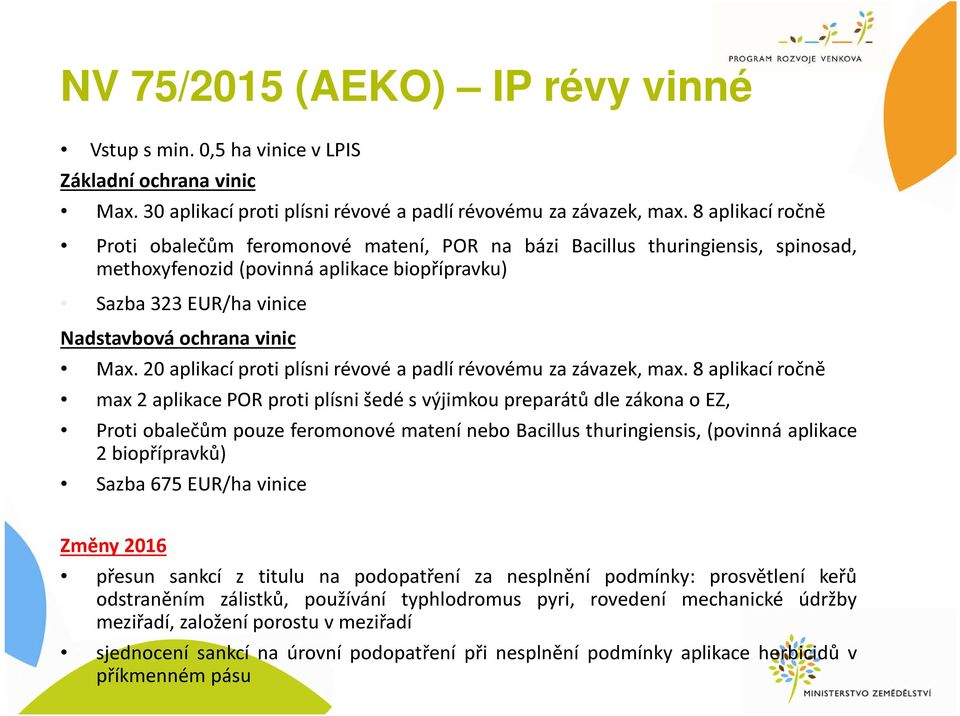 20 aplikací proti plísni révové a padlí révovému za závazek, max.