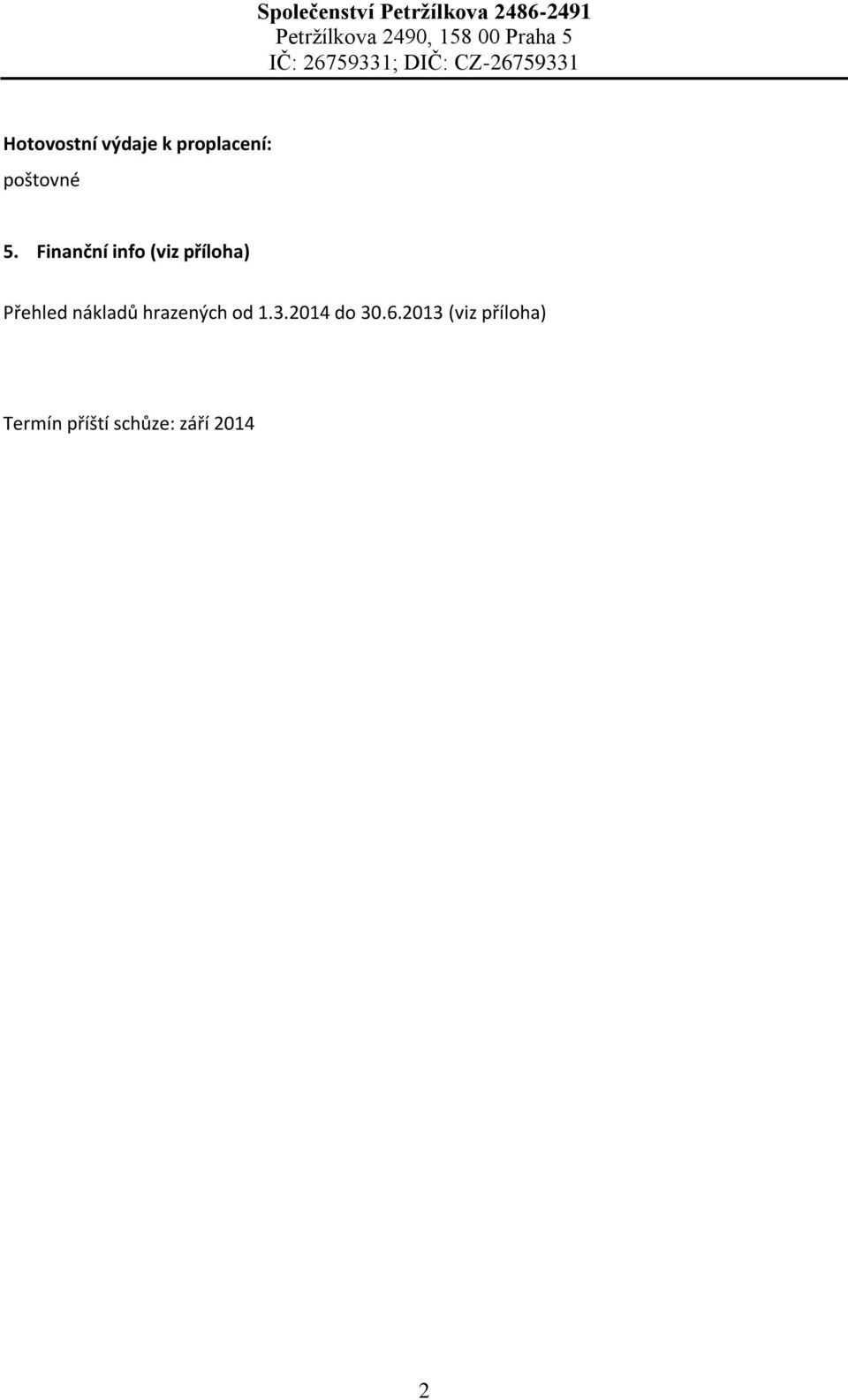 nákladů hrazených od 1.3.2014 do 30.6.