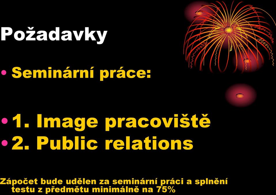 Public relations Zápočet bude udělen