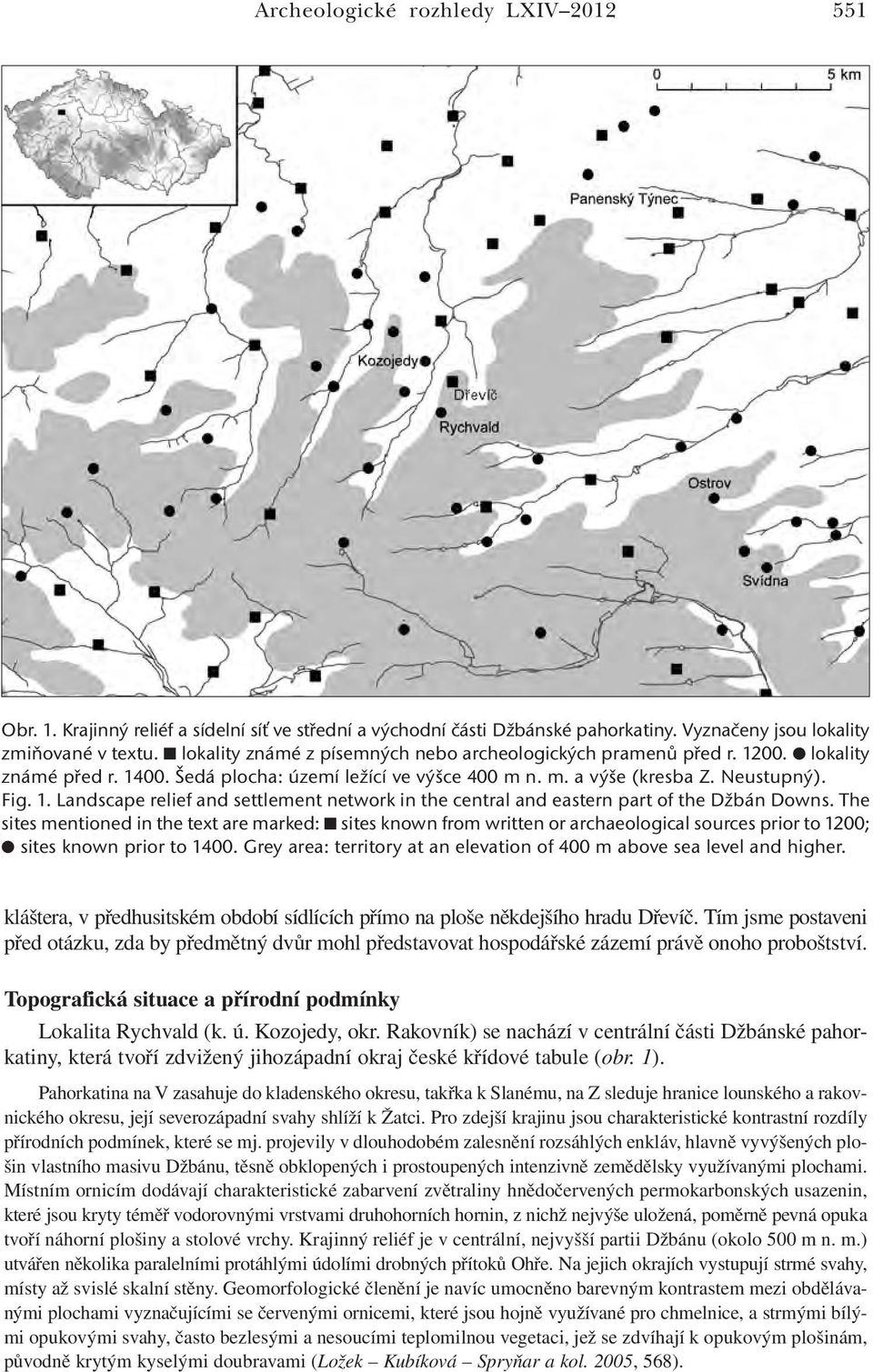 The sites mentioned in the text are marked: sites known from written or archaeological sources prior to 1200; sites known prior to 1400.