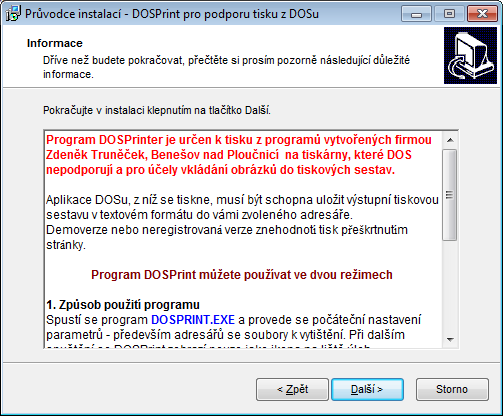 Není-li program DOSPRINT v počítači nainstalován, je modul nefunkční.