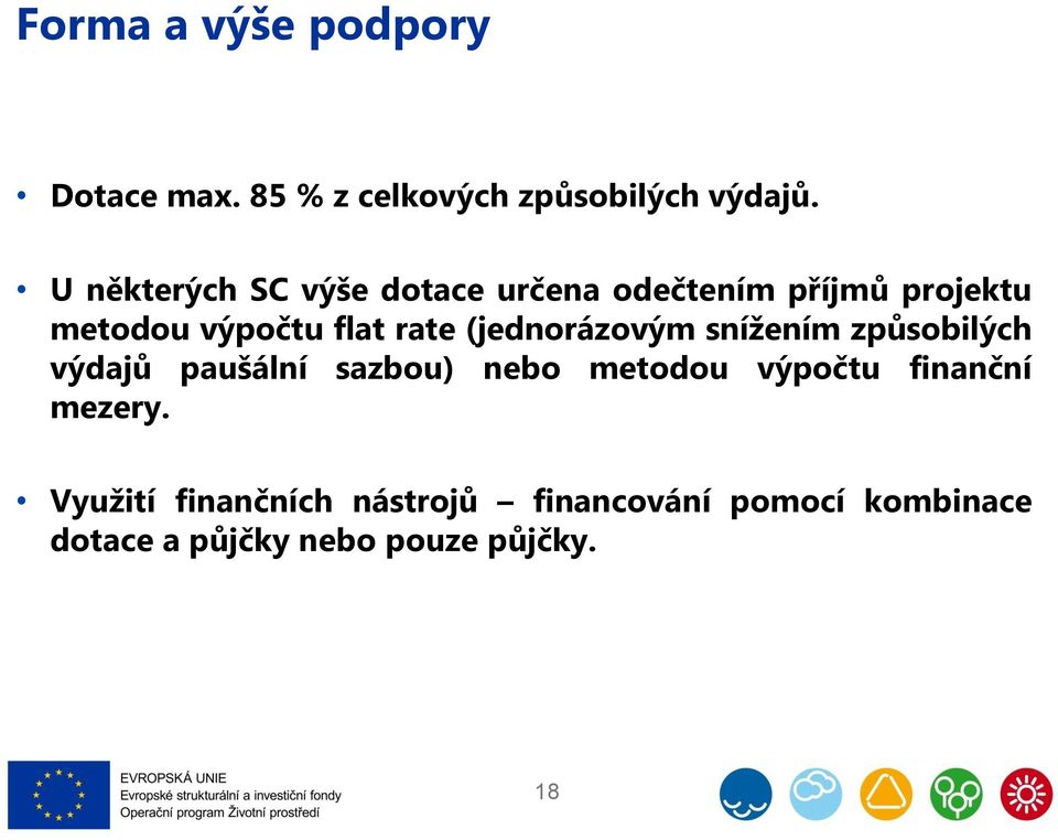 (jednorázovým snížením způsobilých výdajů paušální sazbou) nebo metodou výpočtu