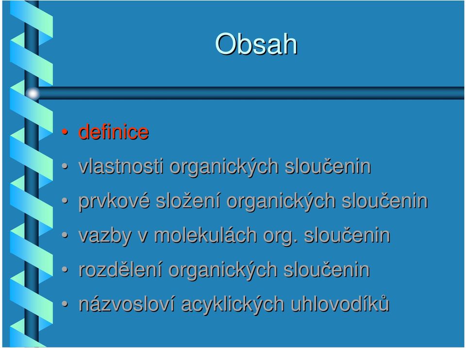 v molekulách org.