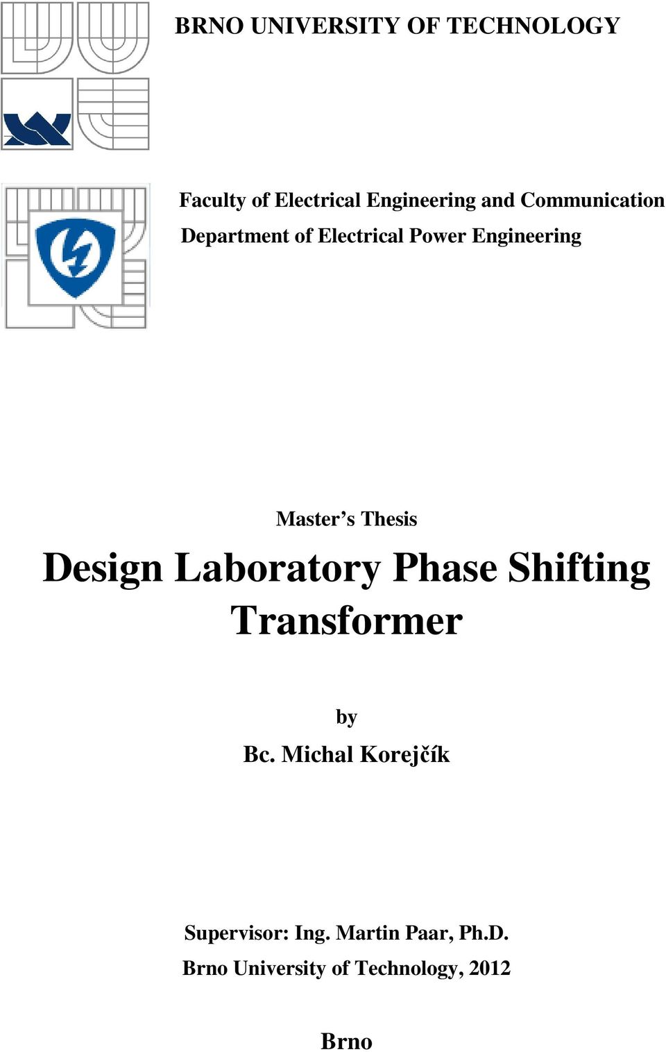 Thesis Design Laboratory Phase Shifting Transformer by Bc.