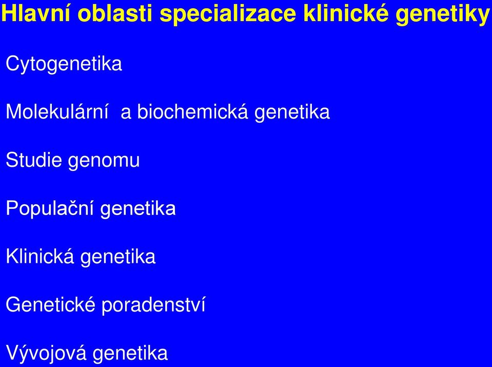 genetika Studie genomu Populační genetika