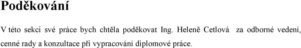 Heleně Cetlová za odborné vedení,