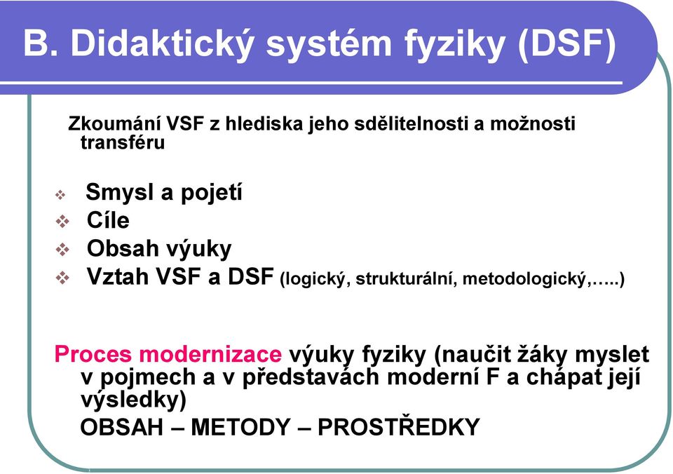 strukturální, metodologický,.