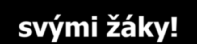 Závěrem Důkladná, systematická a tvořivá příprava učitele na vyučovací hodinu tvoří předpoklad hlubokých a trvalých vědomostí, dovedností i návyků, které žáci ve výuce