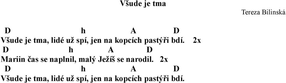 2x D h D Mariin čas se naplnil, malý Ježíš se