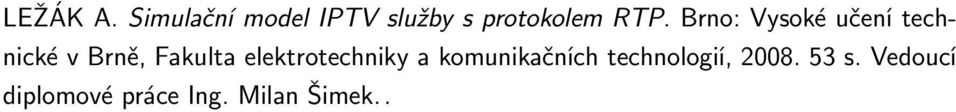 Brno: Vysoké učení technické v Brně, Fakulta