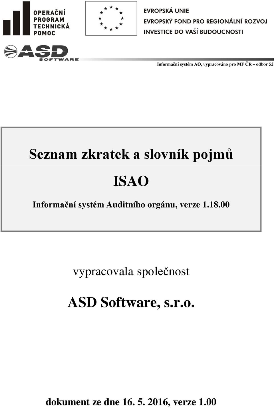 1.18.00 vypracovala společnost ASD