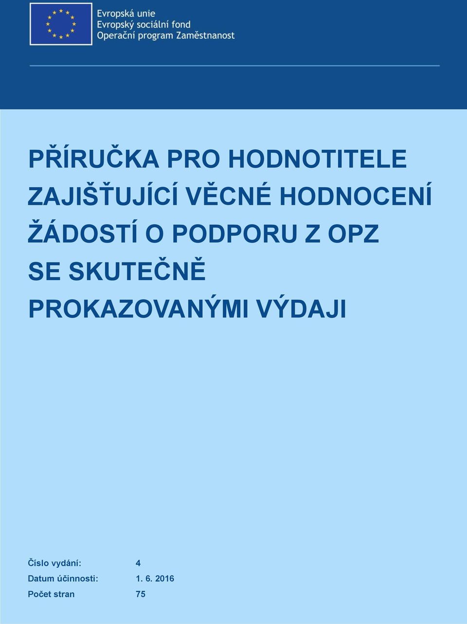 SE SKUTEČNĚ PROKAZOVANÝMI VÝDAJI Číslo