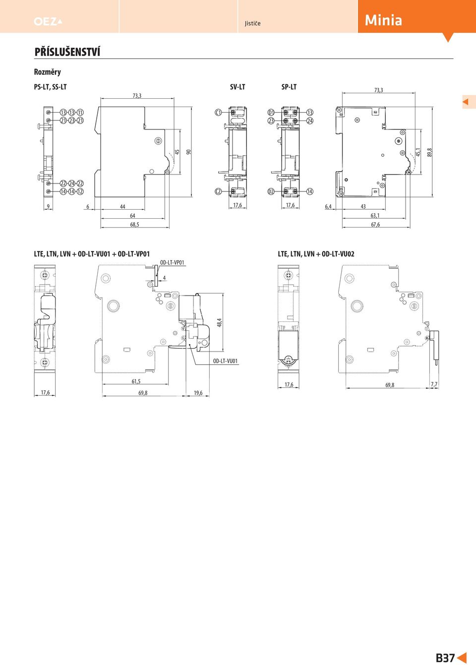 43 63,1 67,6 LTE, LTN, LVN + OD-LT-VU01 + OD-LT-VP01 OD-LT-VP01 4 LTE,