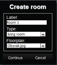 Tlačítko Rooms - vytvořit místnost. Tlačítko (+) - přidat novou místnost: 1. Label - zadejte libovolný název místnosti (můžete použít diakritiku, mezery ). 2.