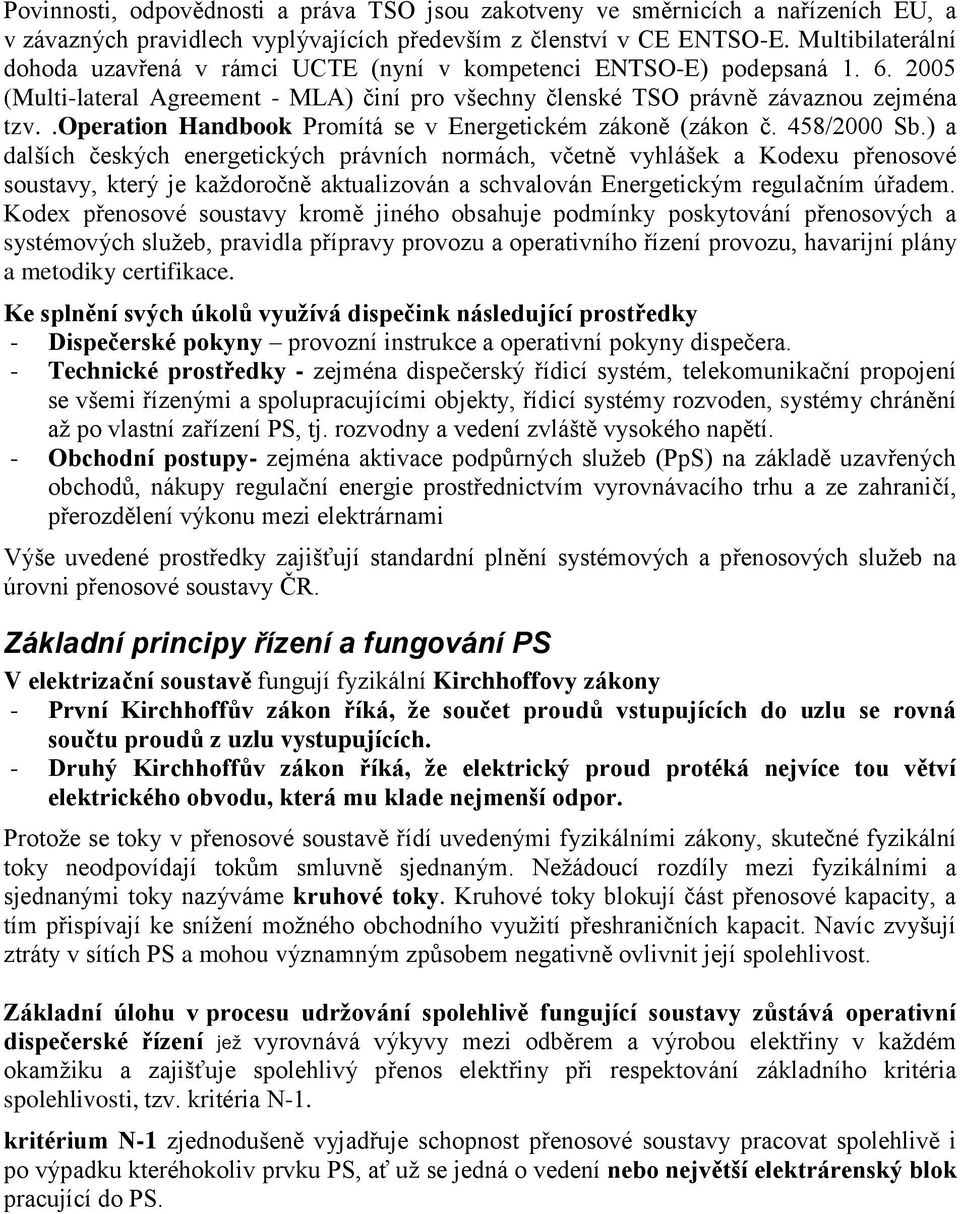 .operation Handbook Promítá se v Energetickém zákoně (zákon č. 458/2000 Sb.