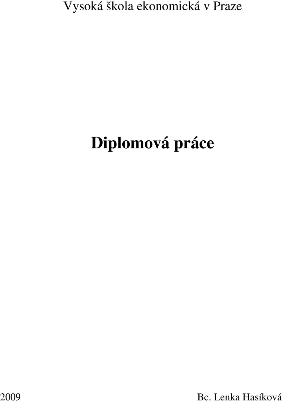 Praze Diplomová