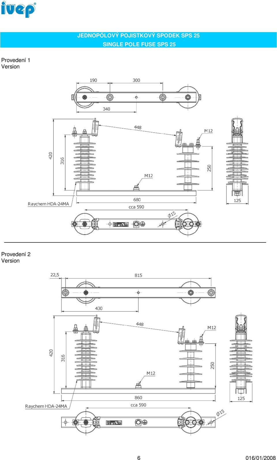 POLE FUSE SPS 25