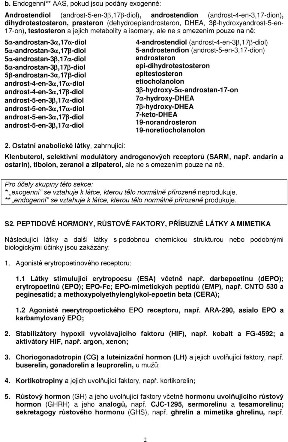 5β-androstan-3α,17β-diol androst-4-en-3,17-diol androst-4-en-3,17-diol androst-5-en-3,17-diol androst-5-en-3,17-diol androst-5-en-3,17-diol androst-5-en-3,17-diol 2.