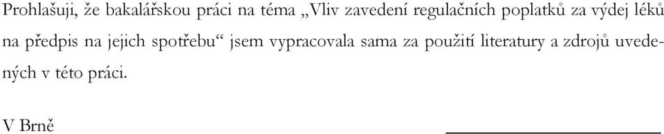 předpis na jejich spotřebu jsem vypracovala sama