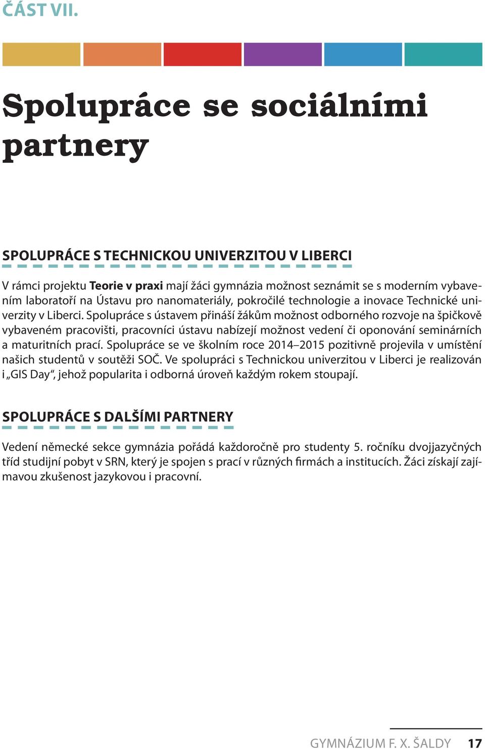 nanomateriály, pokročilé technologie a inovace Technické univerzity v Liberci.