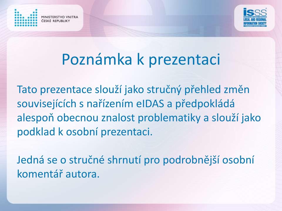 obecnou znalost problematiky a slouží jako podklad k osobní