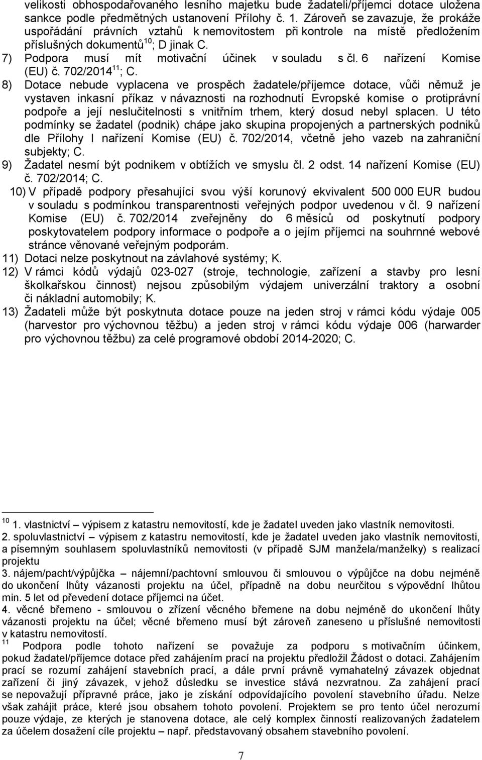 6 nařízení Komise (EU) č. 702/2014 11 ; C.