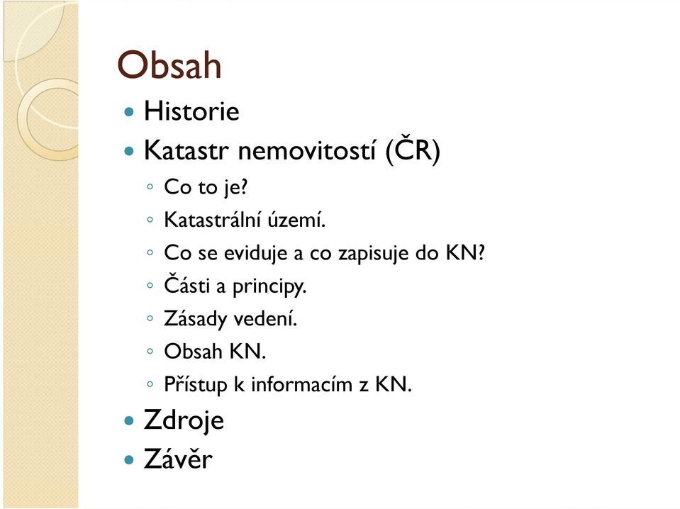 Co se eviduje a co zapisuje do KN?