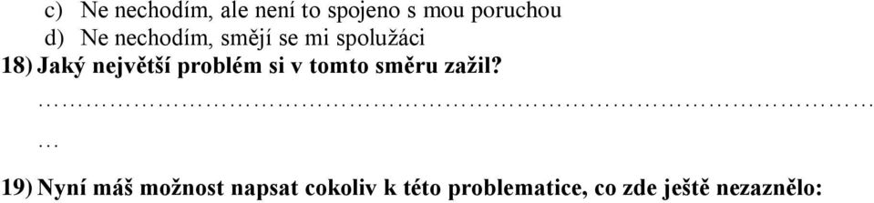 problém si v tomto směru zažil?