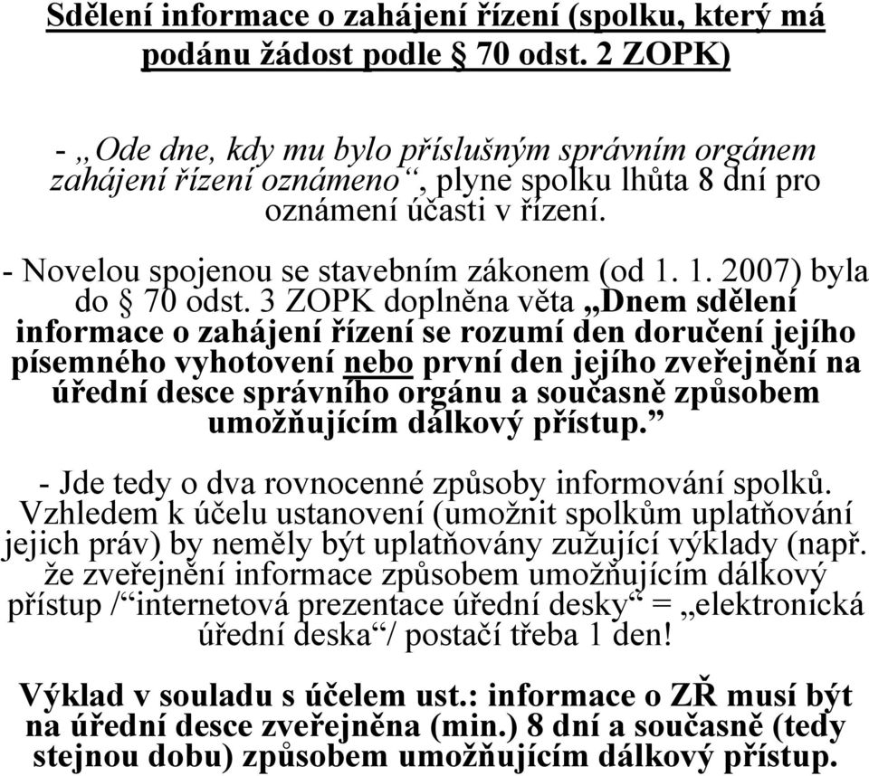 1. 2007) byla do 70 odst.