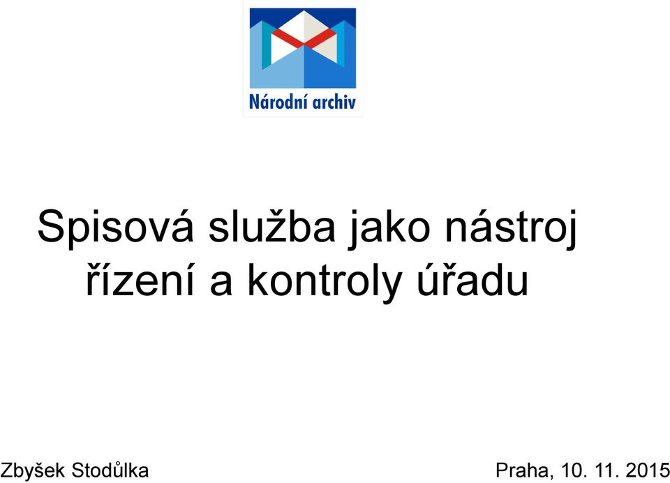 kontroly úřadu Zbyšek