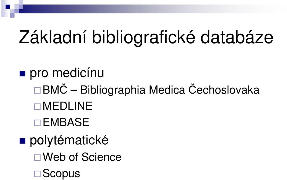 Medica Čechoslovaka MEDLINE