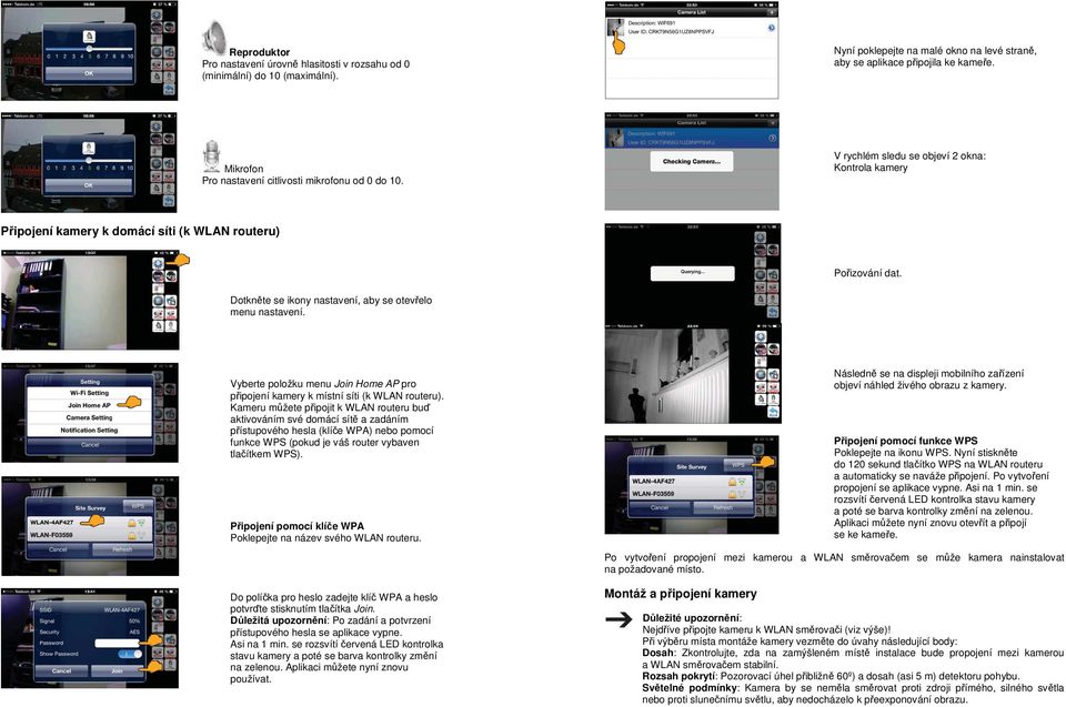 Dotkněte se ikony nastavení, aby se otevřelo menu nastavení. Vyberte položku menu Join Home AP pro připojení kamery k místní síti (k WLAN routeru).