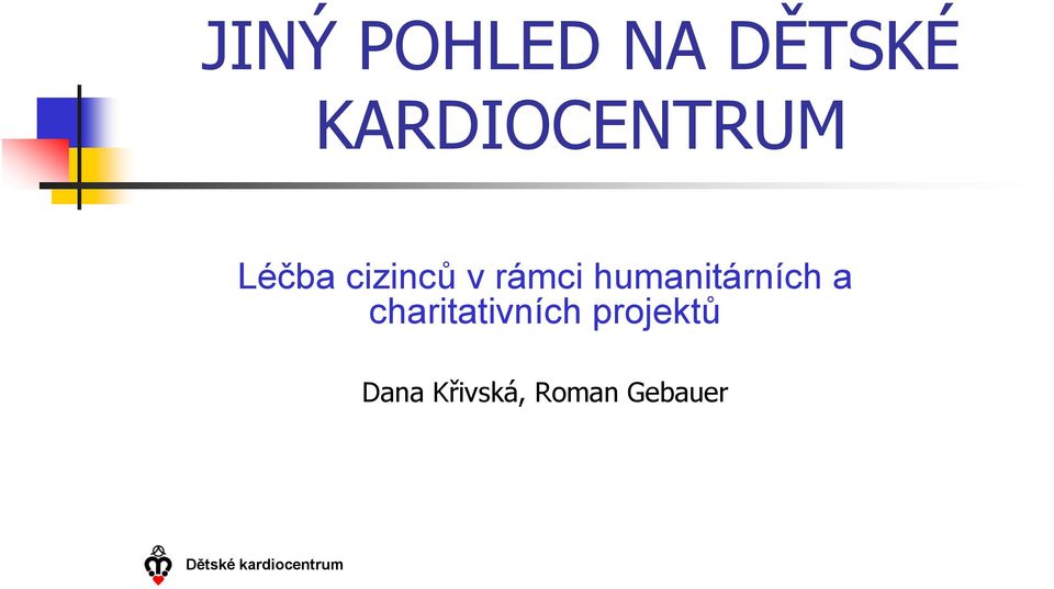 rámci humanitárních a