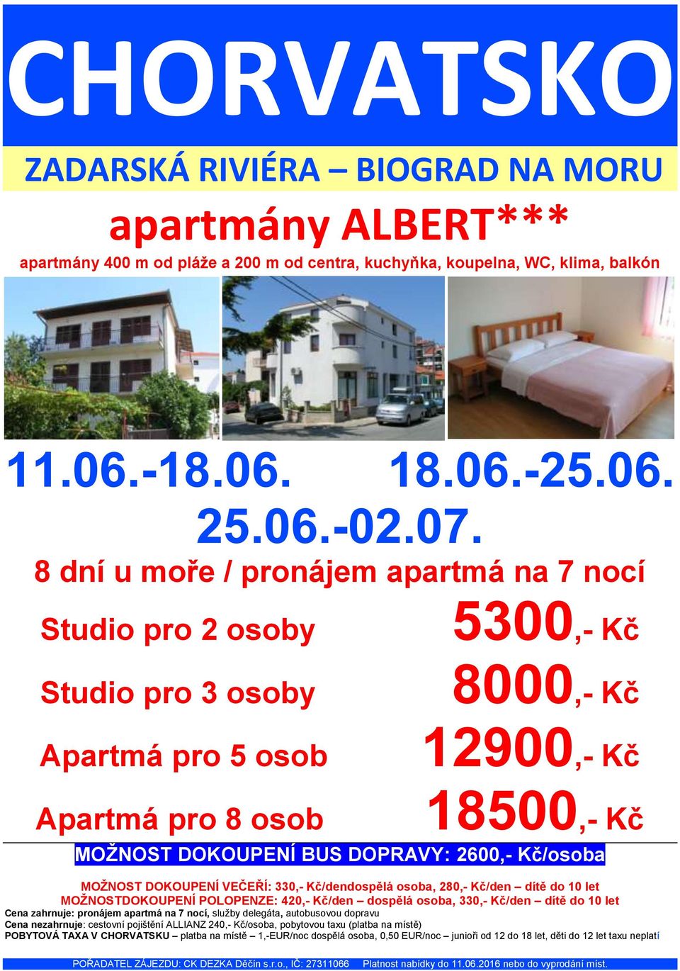 Apartmá pro 8 osob MOŽNOST DOKOUPENÍ VEČEŘÍ: 330,- Kč/dendospělá osoba, 280,- Kč/den dítě do 10 let MOŽNOSTDOKOUPENÍ POLOPENZE: 420,- Kč/den dospělá osoba, 330,- Kč/den dítě do 10 let Cena