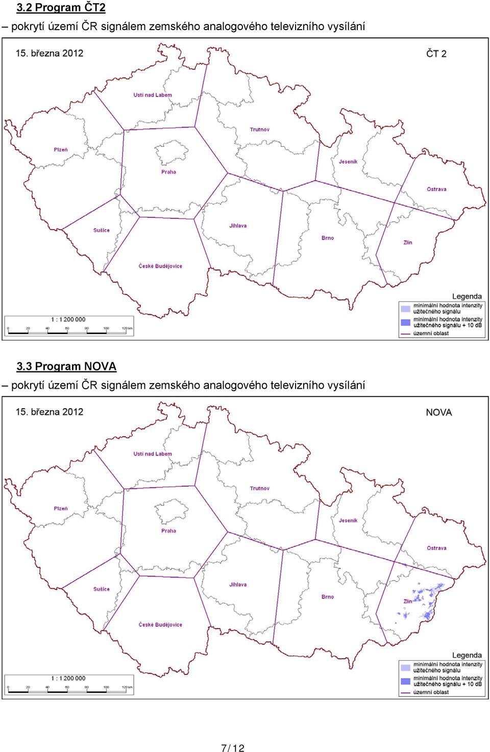 3 Program NOVA pokrytí území ČR signálem