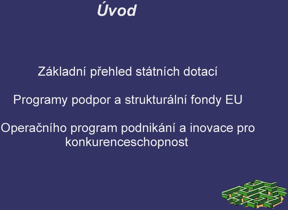 strukturální fondy EU Operačního
