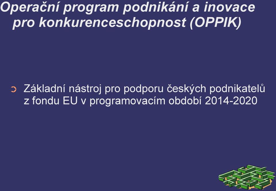 nástroj pro podporu českých podnikatelů