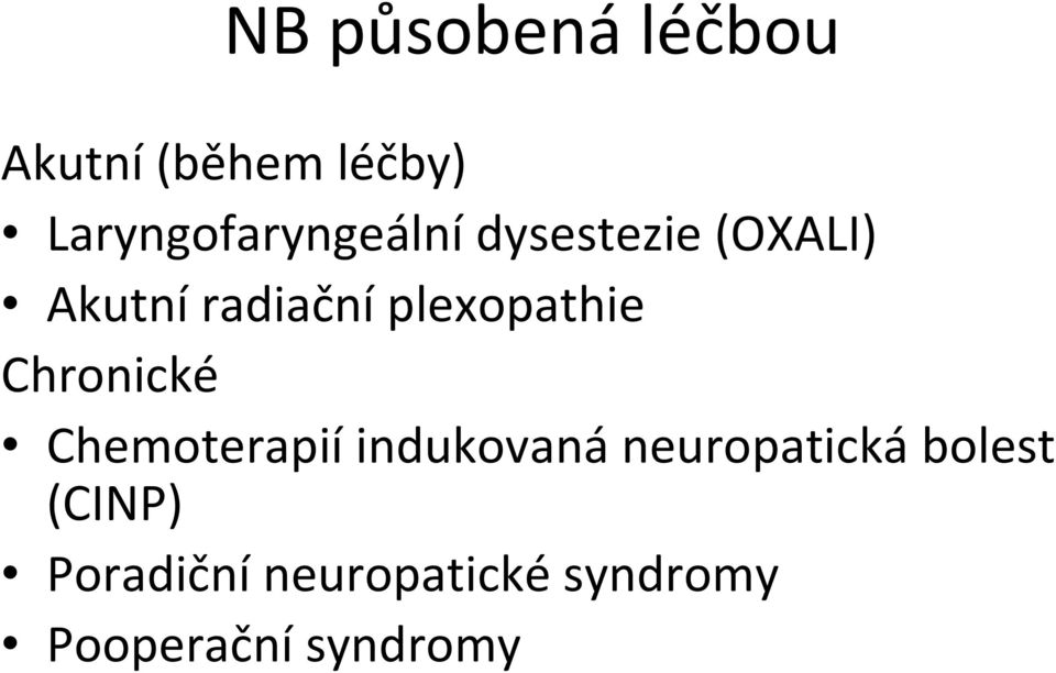 plexopathie Chronické Chemoterapií indukovaná