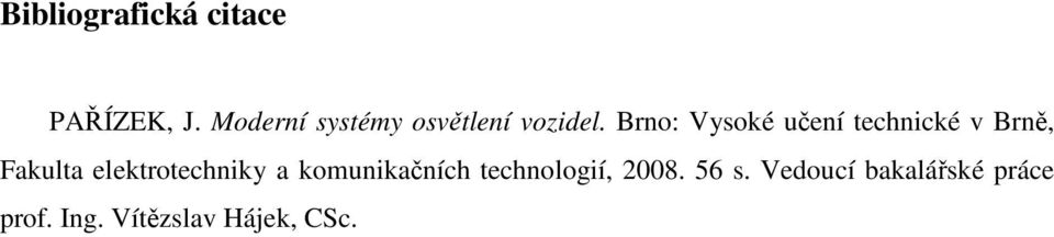 Brno:,, 2008. 56 s.