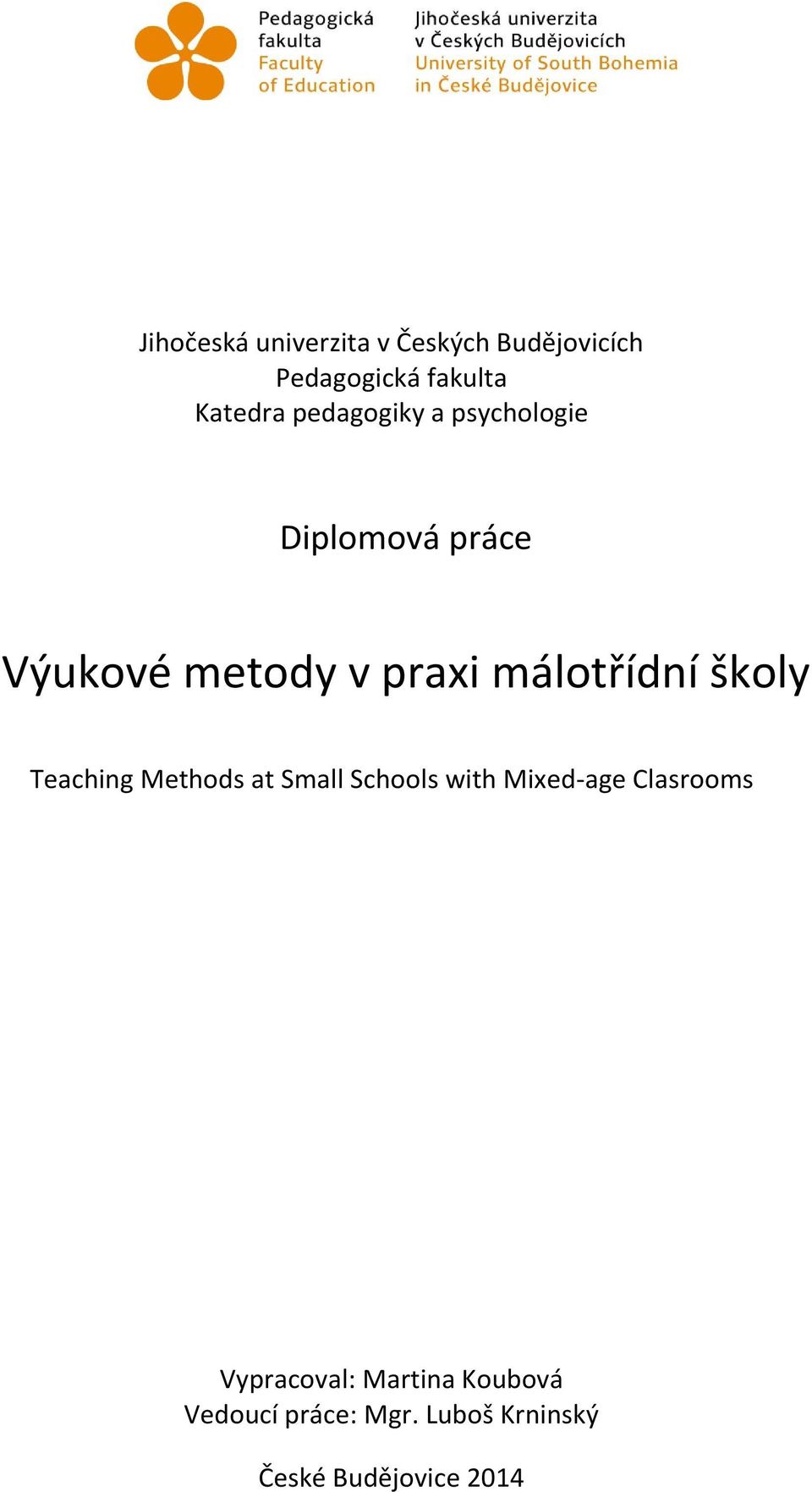 málotřídní školy Teaching Methods at Small Schools with Mixed-age