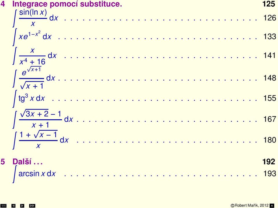 ................................. 55 3x + dx.............................. 67 x + + x dx.............................. 80 x 5 Další.