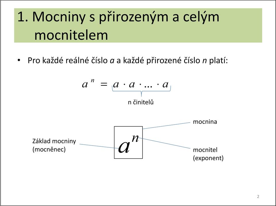 kždé přiozeé čílo pltí:.