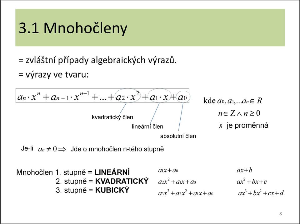 mohočle -tého tupě kde,,... Z x je poměá Mohočle.