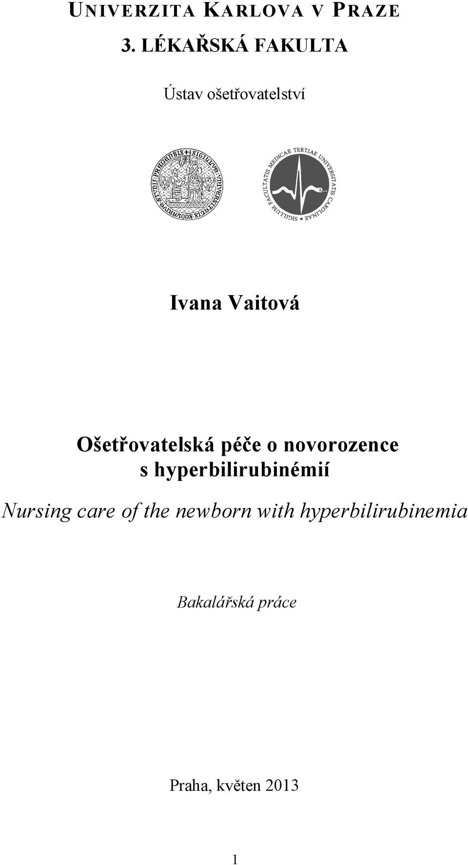 Ošetřovatelská péče o novorozence s hyperbilirubinémií