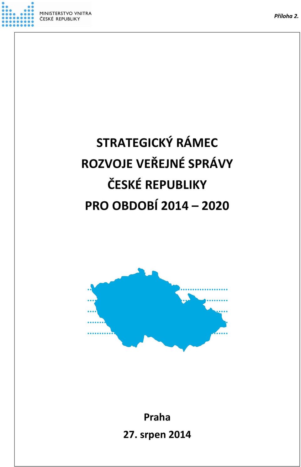 ČESKÉ REPUBLIKY PRO