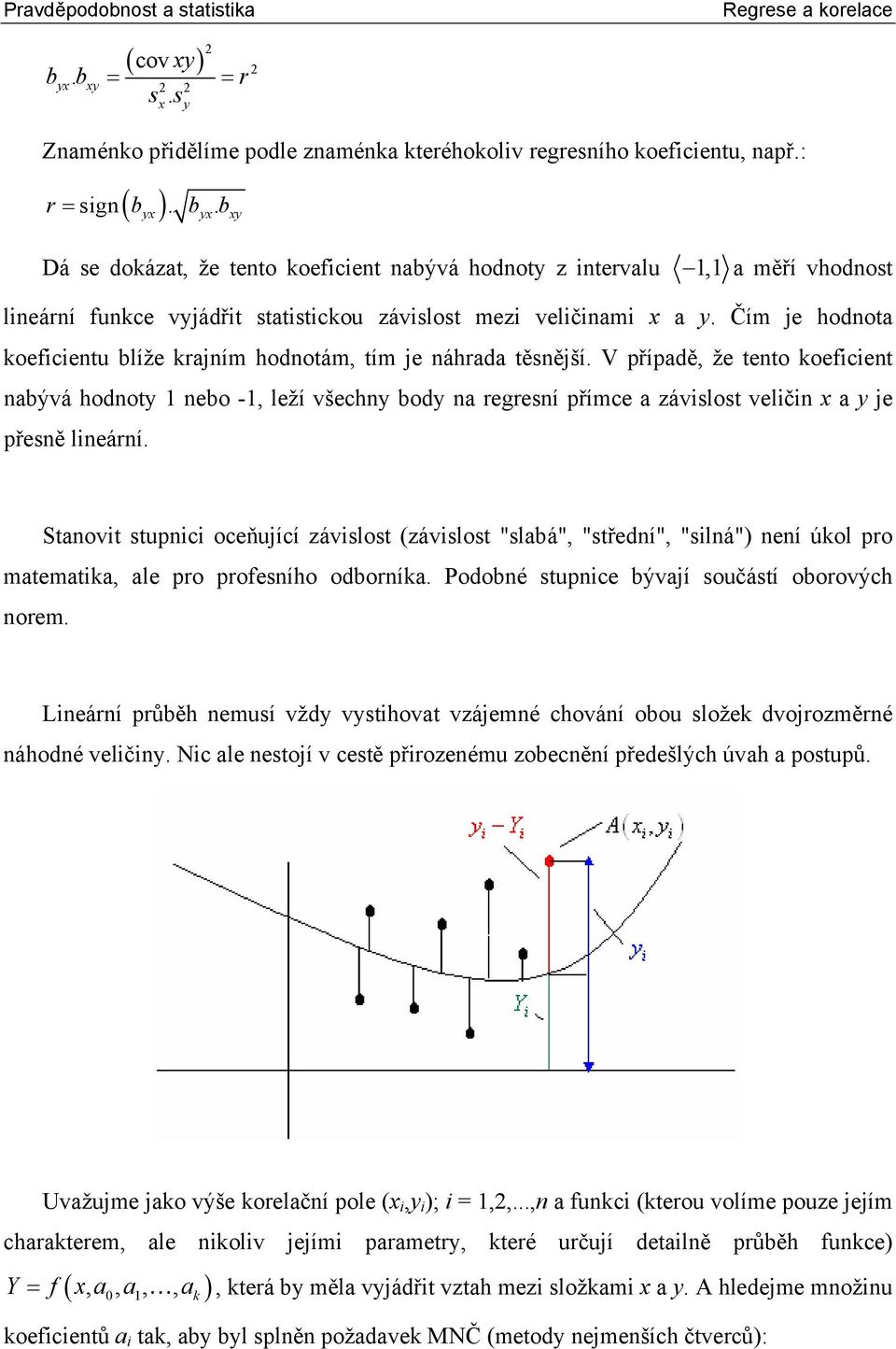 Staovt tupc oceňující závlot (závlot "labá", "tředí", "lá") eí úkol pro matematka, ale pro profeího odboríka. Podobé tupce bývají oučátí oborových orem.